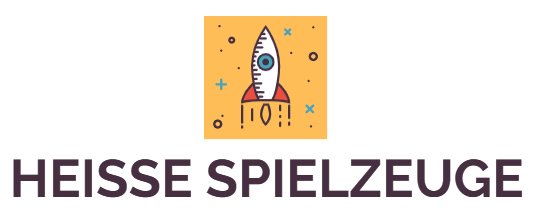 Heiße Spielzeuge
